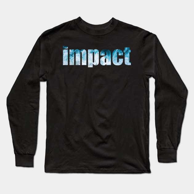 Impact lettering Long Sleeve T-Shirt by Choulous79
